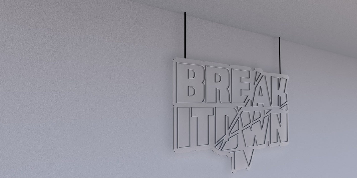 Custom Business Sign for "BREAK IT DWN TV" | 1-Year Warranty