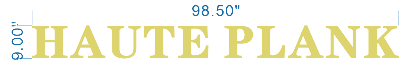Custom Business Sign for "HAUTE PLANK" | 1-Year Warranty